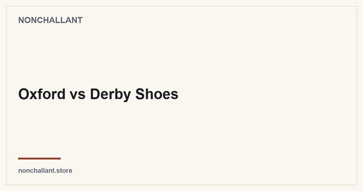 Black oxford shoes with closed lacing beside brown derby shoes with open lacing and a horsehair brush on pale oak